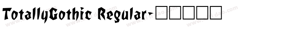 TotallyGothic Regular字体转换